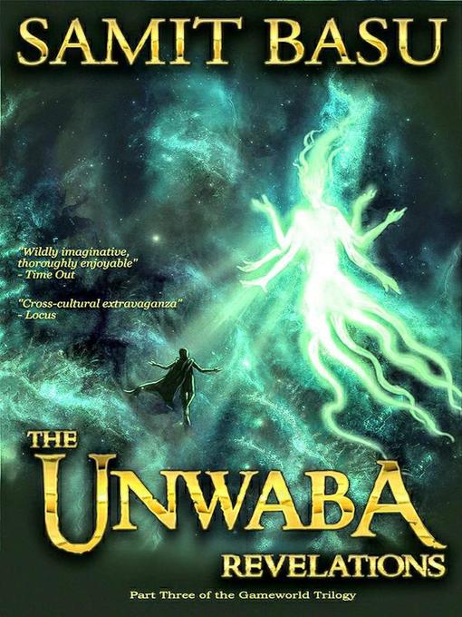 Title details for The Unwaba Revelations by Samit Basu - Available